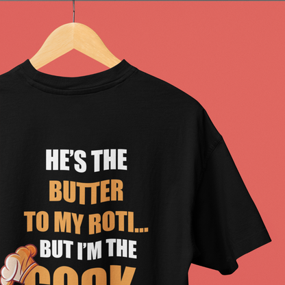 He's The Butter To My Roti (Front Printed) Oversized T-shirt
