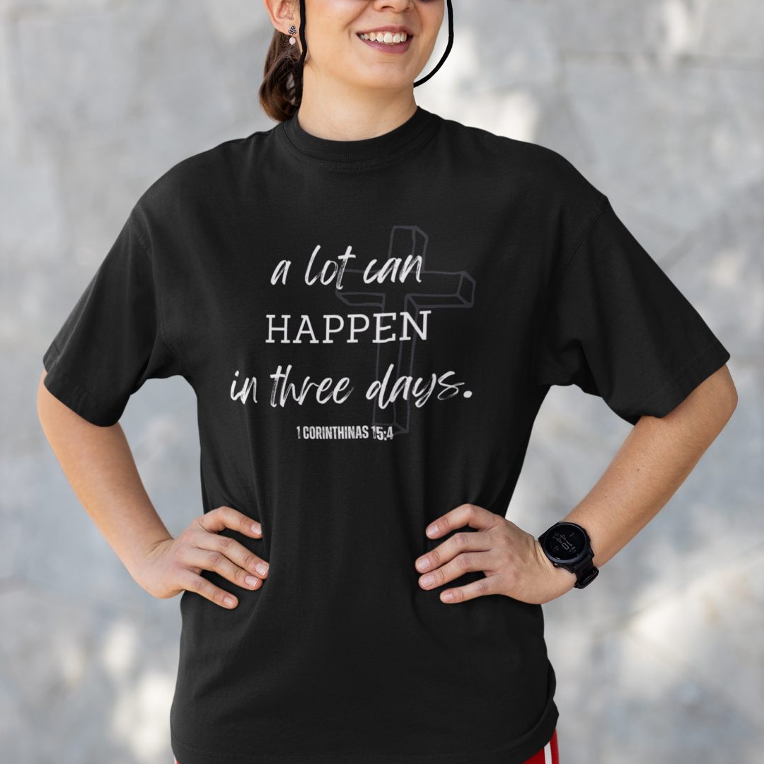 A lot can happen in three days - Oversized Classic tee