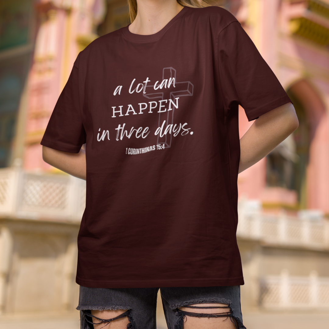 A lot can happen in three days - Oversized Classic tee
