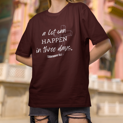 A lot can happen in three days - Oversized Classic tee