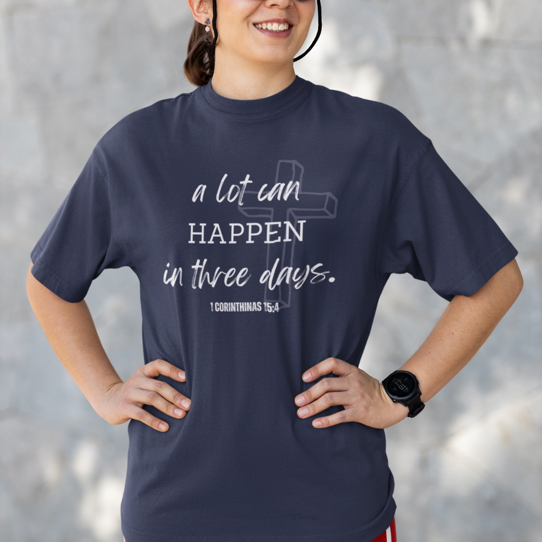 A lot can happen in three days - Oversized Classic tee