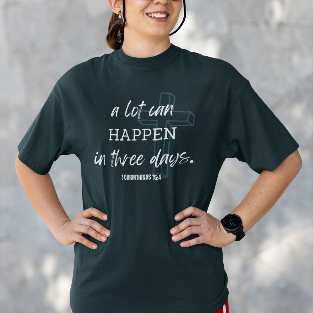 A lot can happen in three days - Oversized Classic tee