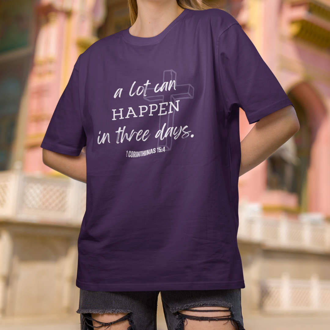 A lot can happen in three days - Oversized Classic tee